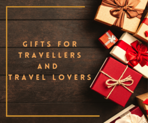 Gifts for travellers and travel lovers